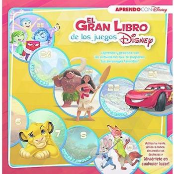 El gran libro de los juegos Disney (Disney. Actividades): ¡Aprende y practica con las actividades que te proponen tus personajes favorito (Tapa dura).