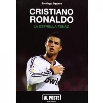 Cristiano ronaldo: La estrella tenaz (Tapa blanda).