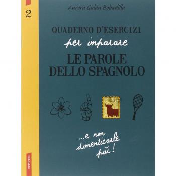 Quaderno d'esercizi per imparare le parole dello spagnolo