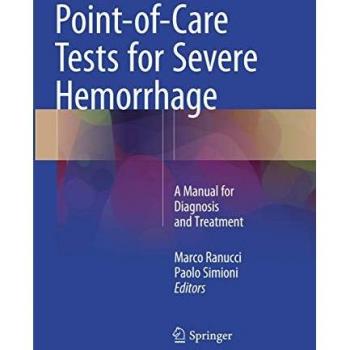 Point-of-Care Tests for Severe Hemorrhage: A Manual for Diagnosis and Treatment