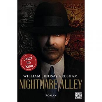 Nightmare Alley: Die Romanvorlage zum Kinofilm von Guillermo del Toro