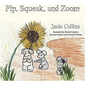 Pip, Squeak, and Zoom