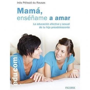 Mamá, Enseñame A Amar