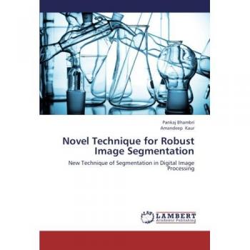 Bhambri, Pankaj: Novel Technique for Robust Image Segmentation