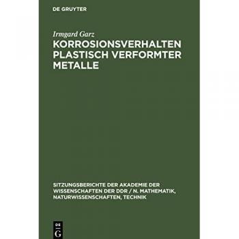 Korrosionsverhalten plastisch verformter Metalle