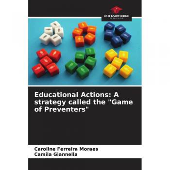 Educational Actions: A strategy called the Game of Preventers