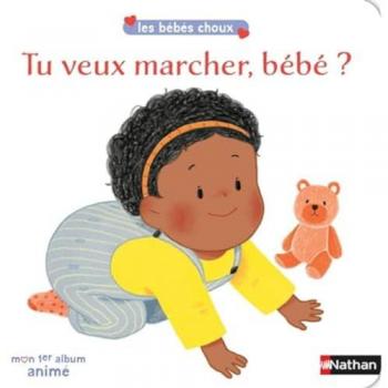 Tu veux marcher, bÃ©bÃ© ?