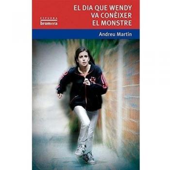El dia que Wendy va conèixer el monstre (Tapa blanda).