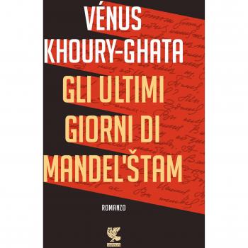 Gli ultimi giorni di Mandel'stam