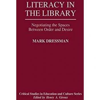 Literacy in the Library,  Critical Studies in Education and Culture