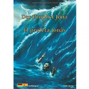 Der Prophet Jona / El Profeta Jona