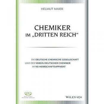 Chemiker im Dritten Reich: Die Deutsche Chemische Gesellschaft und der Verein Deutscher Chemiker im NS-Herrschaftsapparat