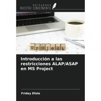 Introducción a las restricciones ALAP/ASAP en MS Project