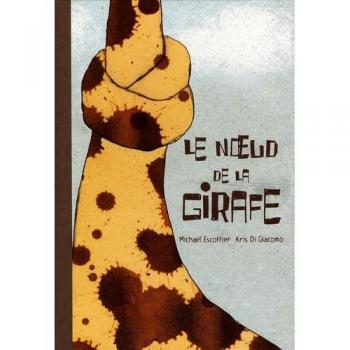 Kris Di Giacomo Le Noeud De La Girafe