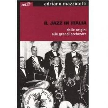 Il jazz in Italia dalle origini alle grandi orchestre