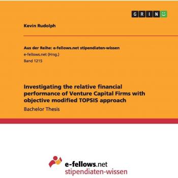 Investigating the relative financial performance of Venture Capital Firms with objective modified TOPSIS approach