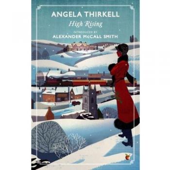 Angela Thirkell High Rising: A Virago Modern Classic (Virago Modern Classics)