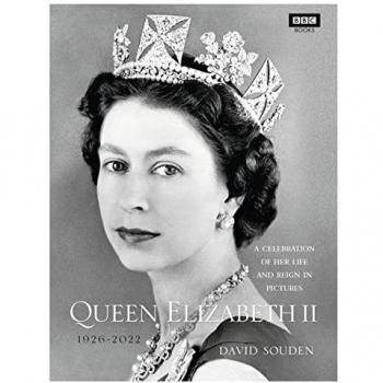 Queen Elizabeth II A Celebration of Her Life and Reign in Pictures by David Souden