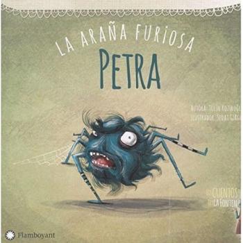 Petra, la araña furiosa