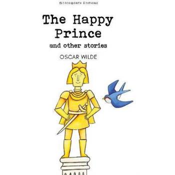 The Happy Prince & Other Stories (Wordsworth Children's Classics) (Wordsworth Classics)
