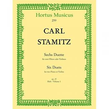 Carl Stamitz Sechs Duette Für 2 Flöten Oder Violinen Op. 27. Heft 1. Six Duets For 2 Flutes Or Violins Op. 27/1