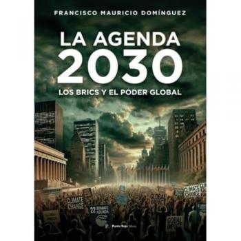 La Agenda 2030, los BRICS y el Poder Global