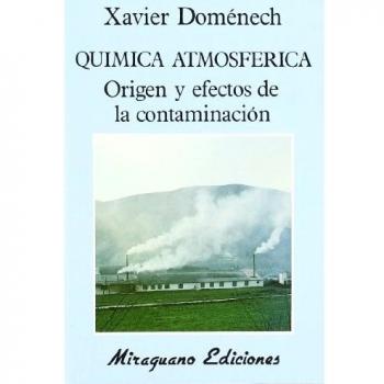 Química atmosférica. Origen y efectos de la contaminación