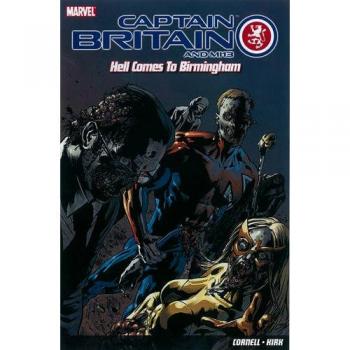 Captain Britain and MI13: Hell Comes to Birmingham (Panini UK Ltd Marvel)