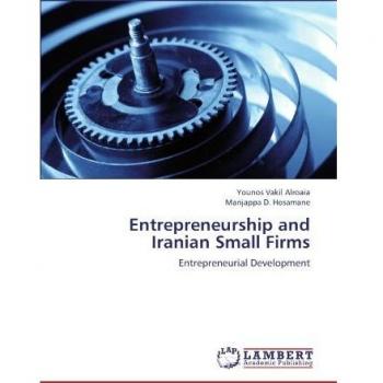 Entrepreneurship and Iranian Small Firms