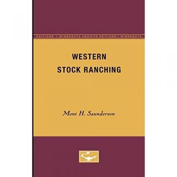 Western Stock Ranching (Minnesota Archive Editions)