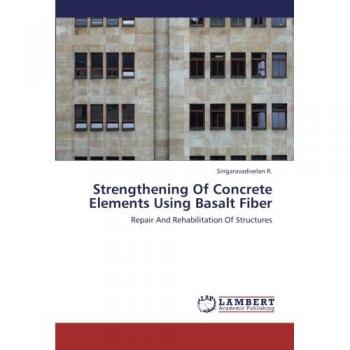 Strengthening Of Concrete Elements Using Basalt Fiber