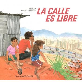 LA CALLE ES LIBRE