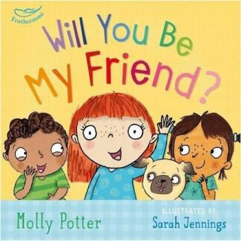 Will You Be My Friend?: From the bestselling author of How Are You Feeling...