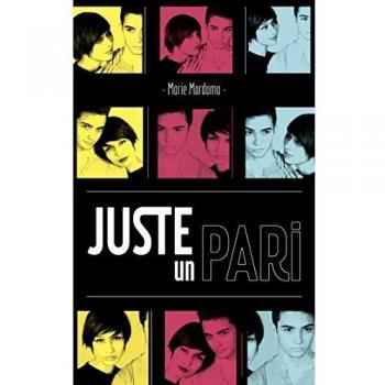Juste un pari