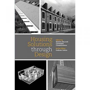 Housing Solutions through Design (Housing the Future, Band 2)