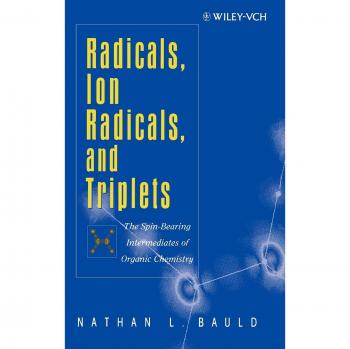 Radicals, Ion Radicals, and Triplets: The Spin-Bearing Intermediates of Organic Chemistry