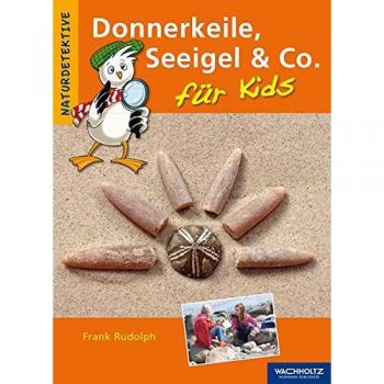 Frank Rudolph Donnerkeile, Seeigel & Co. Für Kids