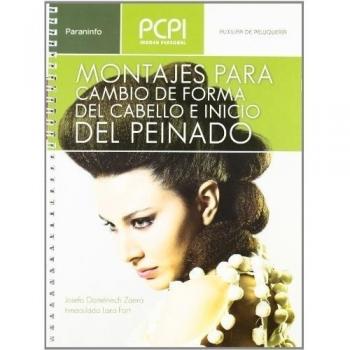 Montajes para cambio de forma del cabello e inicio del peinado