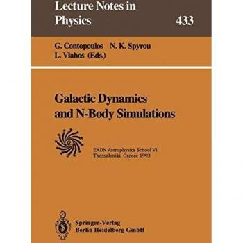 Galactic Dynamics and N-Body Simulations: Lectures Held at the Astrophysics School VI Organized by the European Astrophysics Doctoral Network