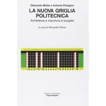 La nuova griglia politecnica. Architettura e macchina di progetto