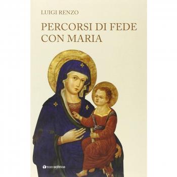 Percorsi di fede con Maria