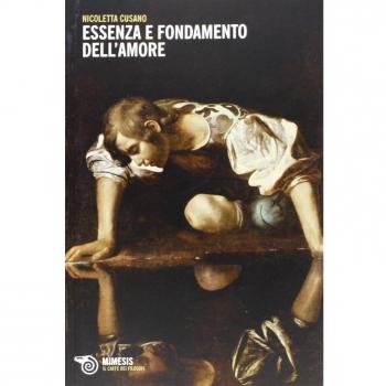 Dell'amore. Essenza e fondamento
