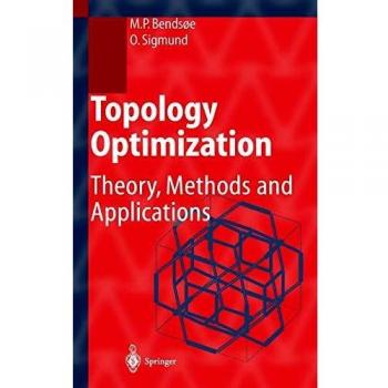 Topology Optimization: Theory, Methods, and Applications (Engineering Online Library)