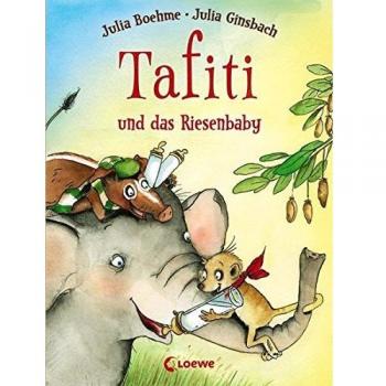 Tafiti und das Riesenbaby (Band 3)