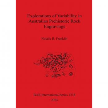 Franklin, Natalie R.: Explorations of Variability in Australian Prehistoric Rock Engravings