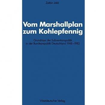 Vom Marshallplan zum Kohlepfennig
