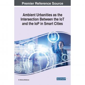 Ambient Urbanities as the Intersection Between the IoT and the IoP in Smart Cities