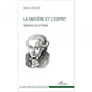 La matière et l'esprit: Variations sur un thème