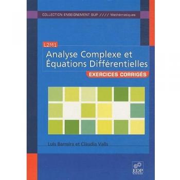Exercices d'analyse complexe et équations différentielles