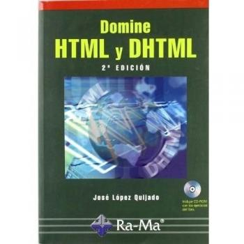 Domine HTML y DHTML. 2ª Edición (Tapa blanda).
